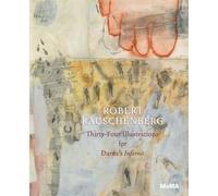 Robert Rauschenberg: Thirty-Four Illustrations for Dante’s Inferno