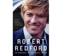 [(Robert Redford: The Biography)] [Author: Michael Feeney Callan] published on (May, 2012)