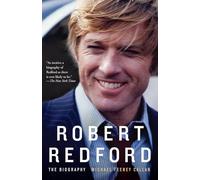 Robert Redford : the Biography - NEW Michael Feeney 2012
