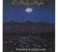 Robert & Robin Kochis - O Holy Night (US Import)