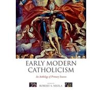 Robert S. Miola Early Modern Catholicism (Paperback)