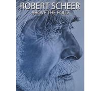 Robert Scheer: Above the Fold
