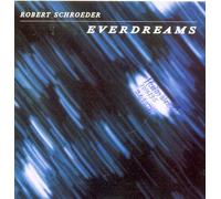 Robert Schroeder - Everdreams (UK Import)
