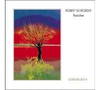 Robert Schroeder - Paradise Edition 2014