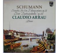 Robert Schumann - Claudio Arrau - Sonata No. 1 In F Sharp Minor, Op. 11 / Drei Fantasiestücke, Op. 111 [Vinyl LP]