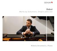 Nikola Avramovic – Debut: Works by Schumann, Chopin and Liszt – Walter Genuin