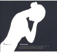 Dora Schwarzberg; Polina Leschenko - Schumann: Sonatas For Violin & Piano; Fantasiestücke