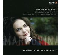 ROBERT SCHUMANN: KREISLERIANA; PAPILLONS; FANTASIESTCKE NEW CD