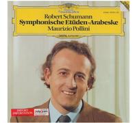 Robert Schumann , Maurizio Pollini - Symphonische Etüden o Arabeske - Deutsche Grammophon - 410 916-1
