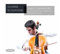Robert Schumann : Pablo Ferrandez: Dvorák/Schumann CD (2014) NEW