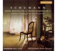 Robert Schumann - Piano Quintet, Op.44 And Piano Quartet, Op.47