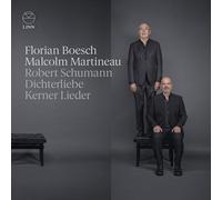 Florian Boesch; Malcolm Martineau - Schumann: Dichterliebe & Kerner Lieder