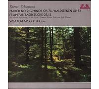Robert Schumann - Robert Schumann, Sviatoslav Richter: March No. 2 G Minor Op. 76, Waldszenen Op. 82, From Fantasiestucke Op. 12 LP