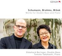 Beringer/Takahashi - Robert Schumann, Johannes Brahms, Adolf Mi ek: Works for double bass and piano