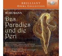 Nossek; Vogel; Rundfunkchor Leipzig; Rundfunk-Sinfonie-Orchester Leipzig; Wolf-Dieter Hauschild - Brilliant Opera Collection: Schumann: Das Paradies Und Die Peri Op.50