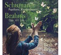 Robert Schumann : Schumann: Papillons/Kinderszenen/Brahms: Opp. 117, 118 CD
