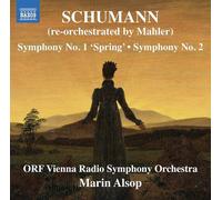 ORF Vienna RSO & Marin Alsop - Schumann: Symphonies No.1 'Spring' & No.2 (Mahler re-orch.) - NAXOS