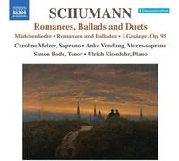 Melzer/Vondung/Eisenlohr - Robert Schumann: Lieder Edition, Vol. 10 - Romances, Ballads and Duets: Mädchenlieder, Romanzen und Balladen, 3 Gesänge