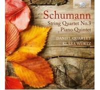 Daniel Quartet; Klára Würtz - Schumann: String Quartet No.3 - Piano Quintet