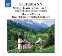 Robert Schumann - String Quartets Nos. 1 And 3 (Montreal Players)