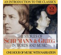 Robert Schumann The Stories of Schumann & Grieg in Words and Mu (CD) (US IMPORT)