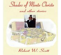 Robert Scott Shades of Monte Christo & Other Short Stories Paperback Book Robert Scott Multicolor