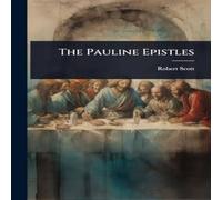 Robert Scott The Pauline Epistles Paperback Book Robert Scott Multicolor