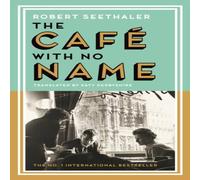 Robert Seethaler The Cafe with No Name Hardback Book Robert Seethaler Multicolor