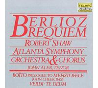 Robert Shaw - Berlioz: Requiem; Boito: Prologue To Mefistofele