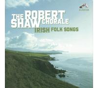 Robert Shaw - Irish Folk Songs