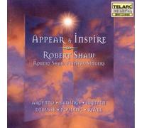 Robert Shaw Festival Singers & Robert Shaw - Appear & Inspire - Britten, Debussy, Badings Etc.