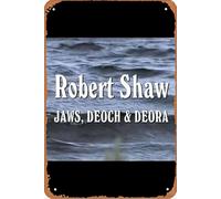 Robert Shaw- Jaws, Deoch & Deora Movie Poster Retro Metal Tin Sign Wall Home Wall Art Metal Tin Sign,cave,bar,Club, Metal Tin Sign 8x12 Inches