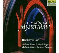 Robert Shaw - O Magnum Mysterium