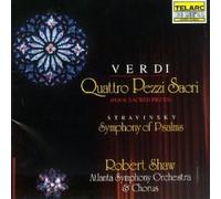 Robert Shaw - Verdi: Quattro Pezzi Sacri; Stravinsky: Symphony of Psalms by Robert Shaw (1992-05-13)