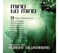 Robert Silverberg Mind to Mind: Science Fiction Stories by Isaac Asimov, Poul Robert Silverberg Multicolor