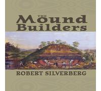 Robert Silverberg The Mound Builders Paperback Book Robert Silverberg Multicolor
