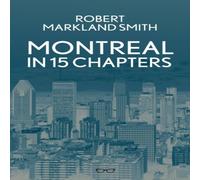 Robert Smith Montreal in 15 Chapters Paperback Book in White Robert Smith White