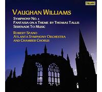 Robert Spano - Vaughan Williams: Symphony No. 5; Fantasia on a Theme by Thomas Tallis; Serenade to Music