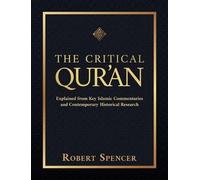 Robert Spencer The Critical Qur'an (Hardback) (US IMPORT)