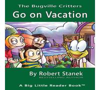 Robert Stanek Go on Vacation, Library Edition Hardcover for 15th Anniversary Robert Stanek Multicolor