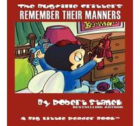 Robert Stanek Remember Their Manners: Buster Bee's Adventures Paperback Book Robert Stanek Multicolor