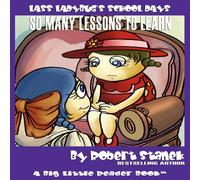 Robert Stanek So Many Lessons to Learn (Lass Ladybug's School Days #1) Paperback Robert Stanek Multicolor