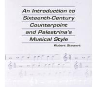 Robert Stewart Introduction to Sixteenth Century Counterpoint & Palestrina's Robert Stewart Multicolor