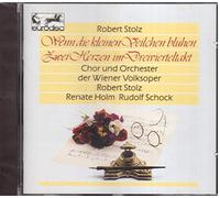 Robert Stolz - Zwei Herzen im Dreivierteltakt, Wenn die kleinen Veilchen bluehen