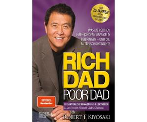 Robert T. Kiyos Rich Dad Poor Dad: Was die Reichen ihren Kinder über (Paperback)