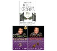 Robert T. Kiyosaki 3 Books Collection Set (Rich Dad's Cashflow Quadrant, Rich Dad's Guide to Investing, Why the Rich are Getting Richer)
