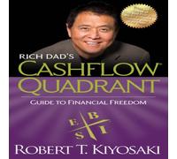 Robert T. Kiyosaki Rich Dad's CASHFLOW Quadrant : Rich Dad's Guide to Financial Robert T. Kiyosaki Multicolor