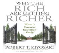 Robert T. Kiyosaki Why the Rich Are Getting Richer Paperback Book Robert T. Kiyosaki Multicolor