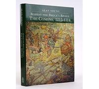 Robert the Bruce's Rivals, the Comyns: 1212-1314