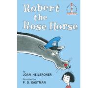 Robert the Rose Horse (Beginner Books)